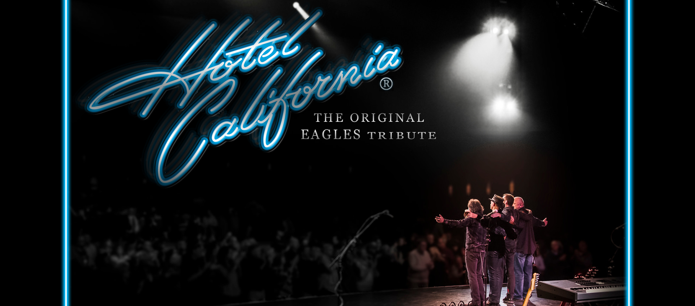 HOTEL CALIFORNIA – The Original Tribute to The Eagles