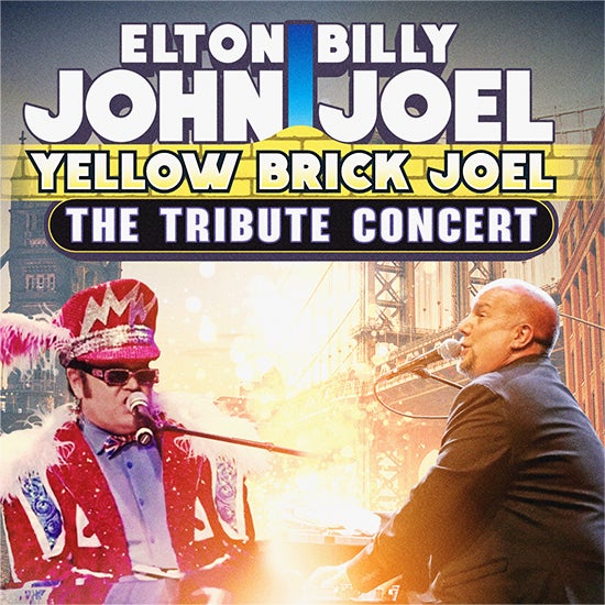 More Info for Elton John & Billy Joel : Yellow Brick Joel, The Tribute Concert